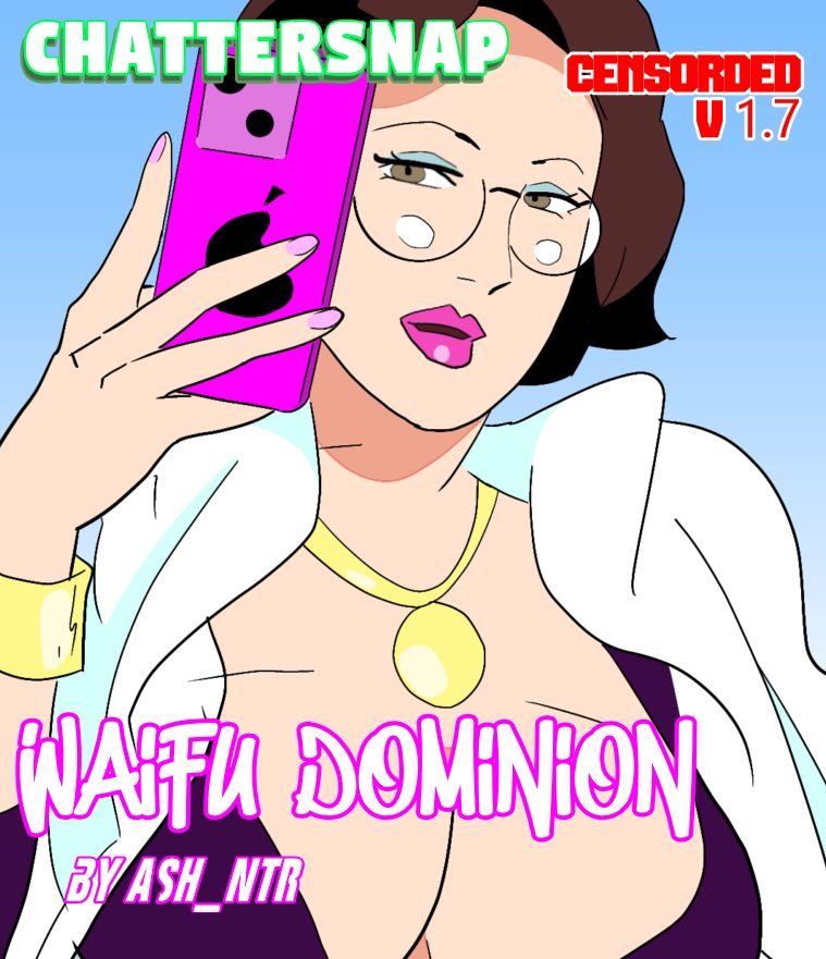 Cover art for Chattersnap: Waifu Dominion- Censored v1.7, an adult visual novel by Ash_NTR