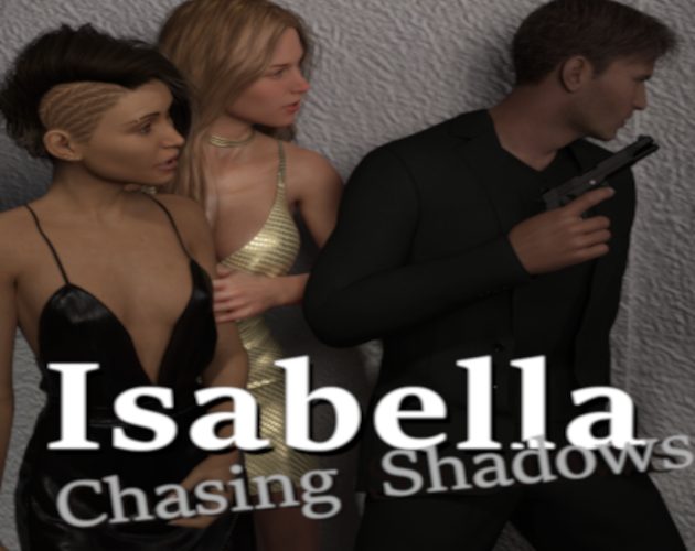 Cover art for Isabella - Chasing Shadows Chapter 4.1 v4.1, an adult visual novel by badtimetales