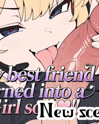 Cover art for My best friend turned into a girl so I..♡!! by jojoyzu — adult visual novel