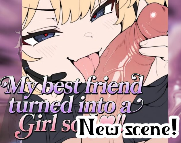 Cover art for My best friend turned into a girl so I..♡!!, an adult visual novel by jojoyzu