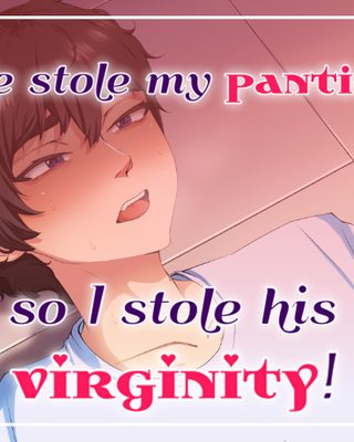 Cover art for He stole my panties, so I stole his virginity! by Sweetmilk Games — adult visual novel