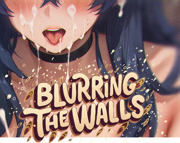 Cover art for Blurring the Walls (NTS / NTR VN) v0.6, an adult visual novel by torimiata